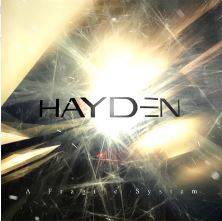 Hayden : A Fragile System